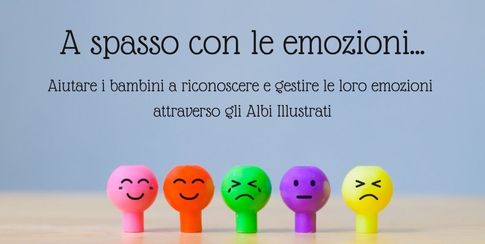 Aiutare i bambini a comprendere le emozioni attraverso gli Albi Illustrati